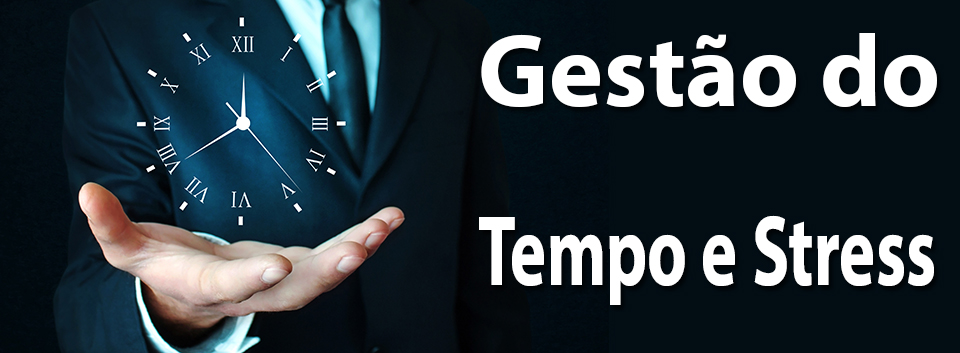 Gestão do Tempo e do Stress